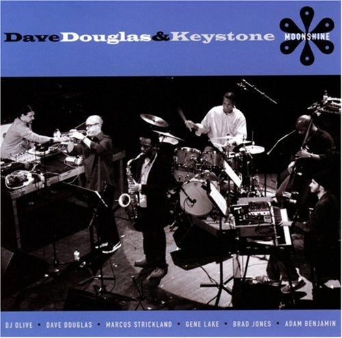 Dave Douglas & Keystone - Moonshine