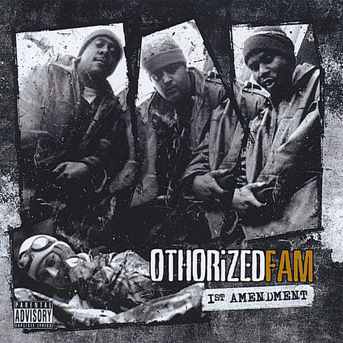Othorized Fam - First Amendment