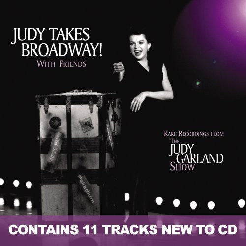 Judy Garland - Judy Takes Broadway with Friends