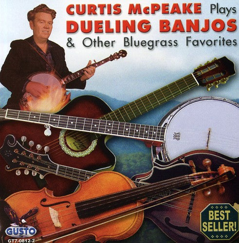 Curtis McPeake - Plays Dueling Banjos Other Bluegrass Favorites