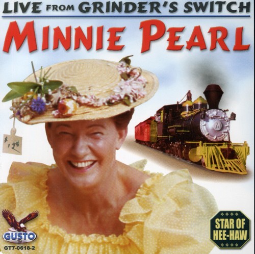 Minnie Pearl - Live from Grinder's Switch