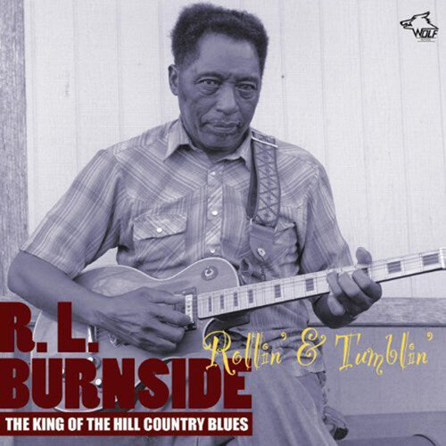 R.L. Burnside - Rollin and Tumblin