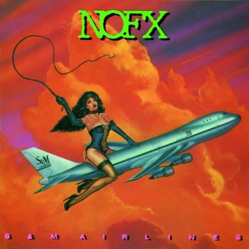 Nofx - S and M Airlines
