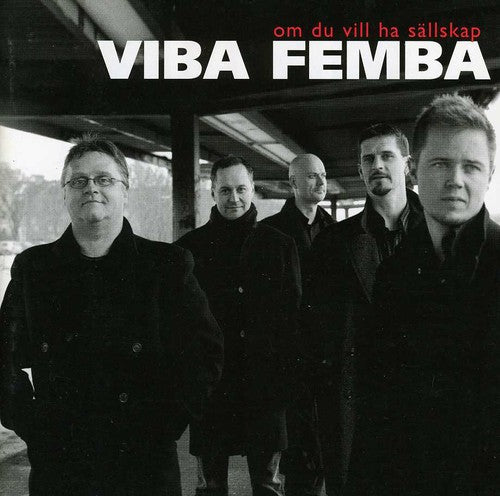 Viba Femba - Om Du Vill Ha Sallskap