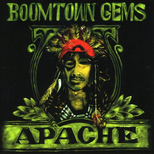 Apache - Boomtown Gems
