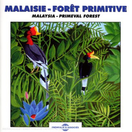 Sounds of Nature - Malaysia: Primeval Forest