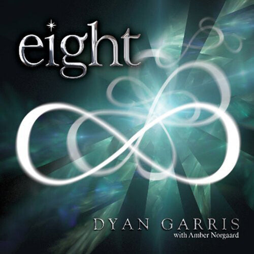 Dyan Garris - Eight: Music For Ascension