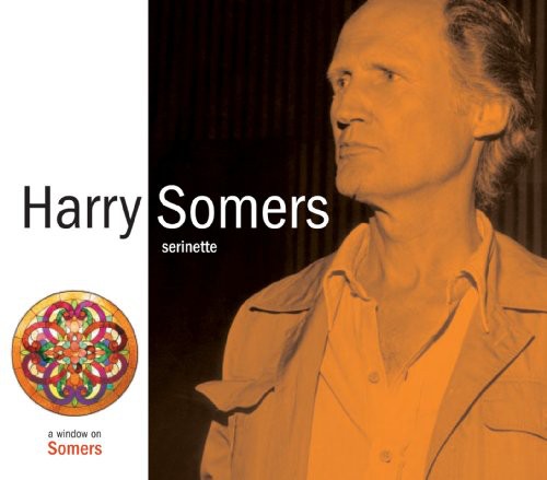 Sommers/ Colvia/ Canadian Chamber Ensemble - Serinette