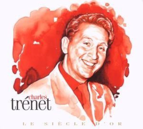 Charles Trenet - Siecle D'or