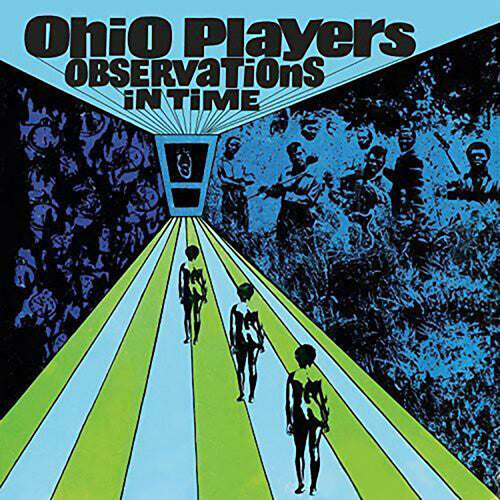 Ohio Players - Observations In Time