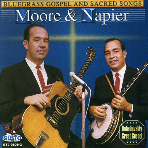Moore & Napier - Bluegrass Gospel and Sacred Songs