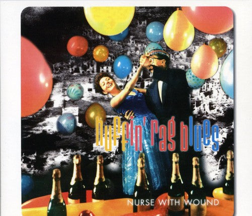 Nurse with Wound - Huffin' Rag Blues