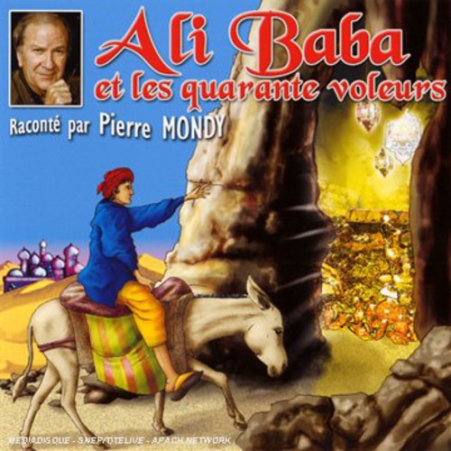 Pierre Mondy & Les Enfants Terribles - Ali Baba Et Les 40 Voleurs