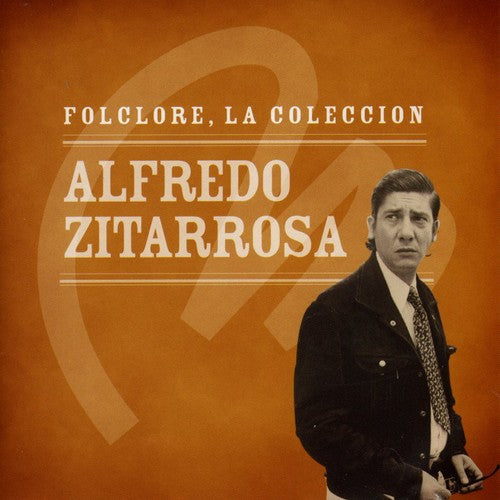 Alfredo Zitarrosa - Coleccion Microfon Folclore