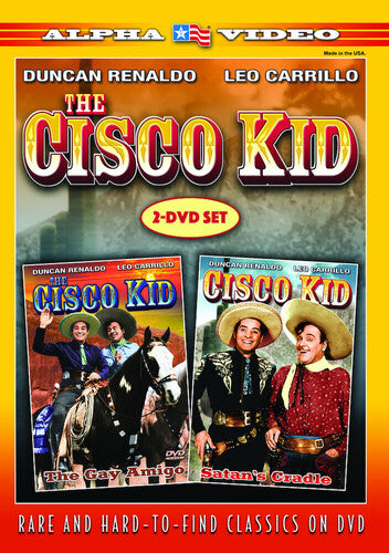 Cisco Kid: The Gay Amigo / Satan's Cradle