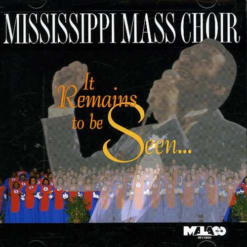 Mississippi Mass Choir - It Remains to Be Seen