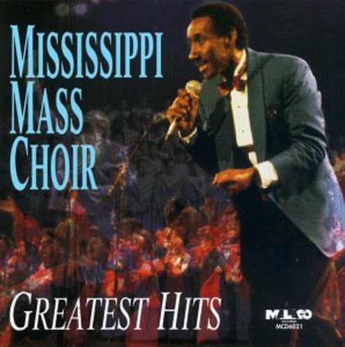 Mississippi Mass Choir - Greatest Hits