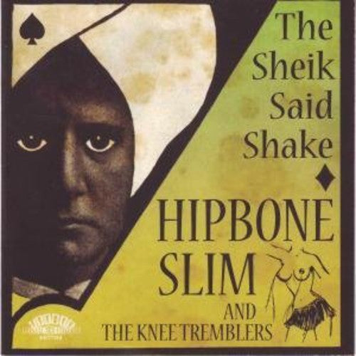 Hipbone Slim & Knee Tremblers - Sheik Said Shake