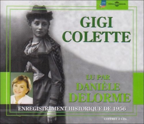 Daniele Delorme - Gigi [De Colette] Enregistrement Historique De 1956