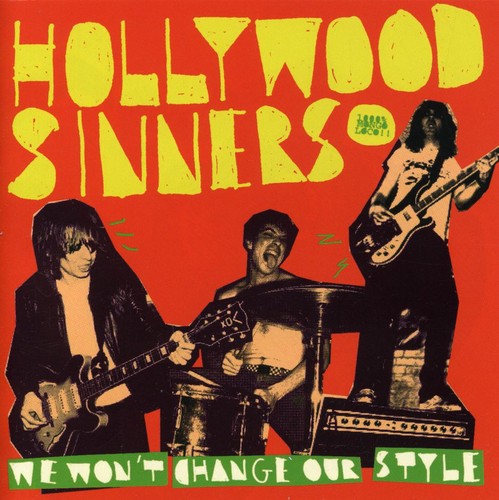 Hollywood Sinners - We Won't Change Our Style
