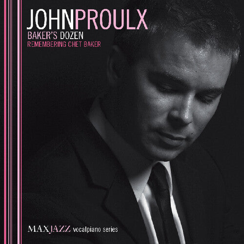 John Proulx - Dozen: Remembering Chet Baker