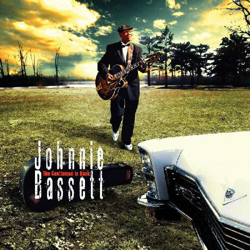 Johnnie Bassett - The Gentleman Is Back