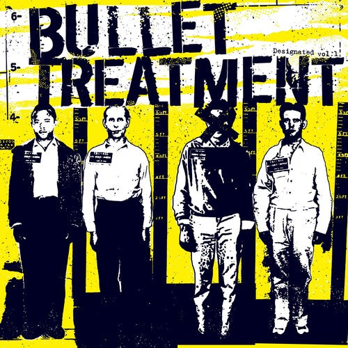 Bullet Treatment - Designated, Vol. 1