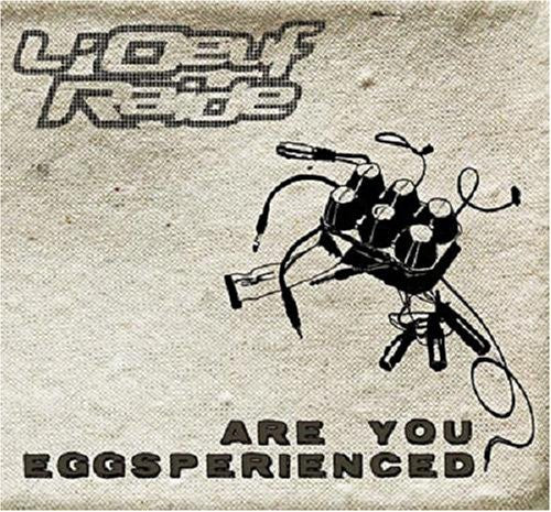 Oeuf Raide - Are You Eggsperienced