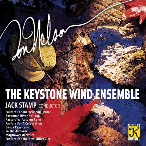 Nelson/ Keystone Wind Ensemble/ Stamp - Danfare for Kennedy Center / Savannah River Holida