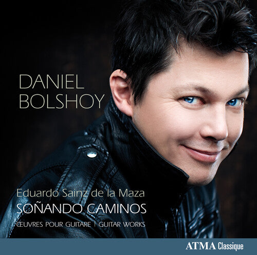 Bolshoy/ Sainz De La Maza - Sonando Caminos: Works for Guitar