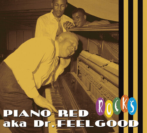 Piano Red Aka Dr Feelgood - Red Rocks
