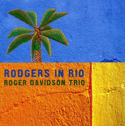 Roger Davidson Trio - Rodgers in Rio