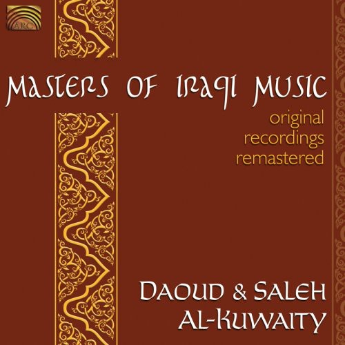 Daoud Al-Kuwaity / Saleh Al-Kuwaity - Masters of Iraqui Music