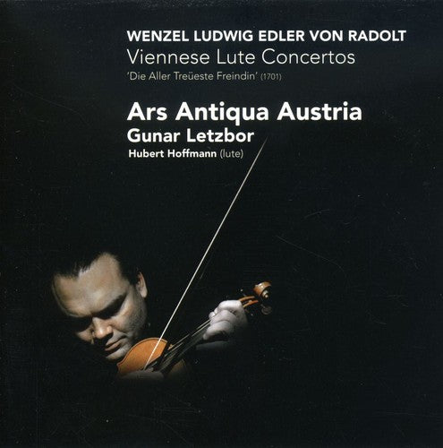 Radolt/ Ars Antiqua Austria/ Hoffmann - Viennese Lute Concertos 1701