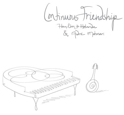 Hamilton de Holanda - Continuous Friendship