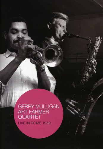 Gerry Mulligan/Art Farmer Quintet: Live in Rome 1959