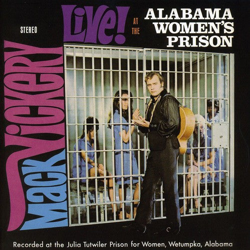 Mack Vickery - Live at the Alabama Women's Prision Plus