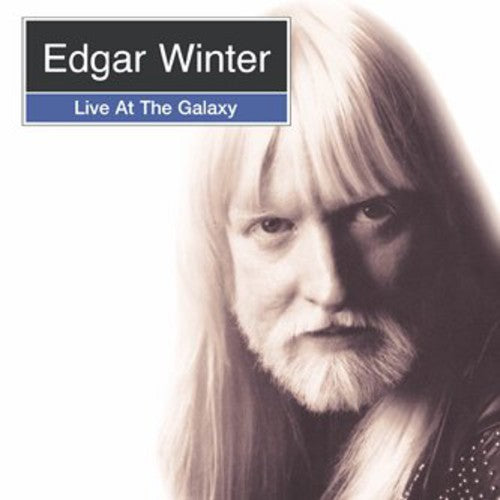 Edgar Winter - Live at the Galaxy