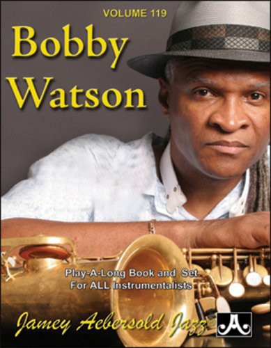 Jamey Aebersold - Bobby Watson