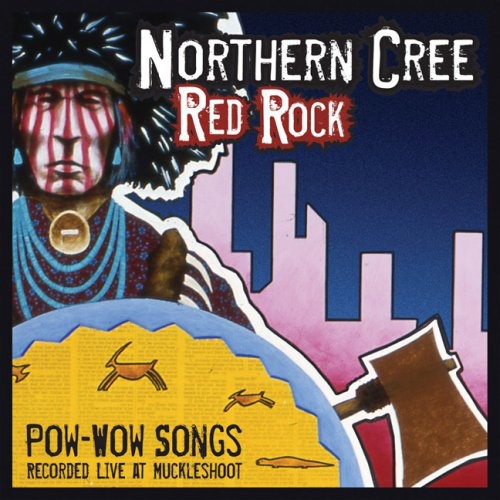 Northern Cree Singers - Red Rock