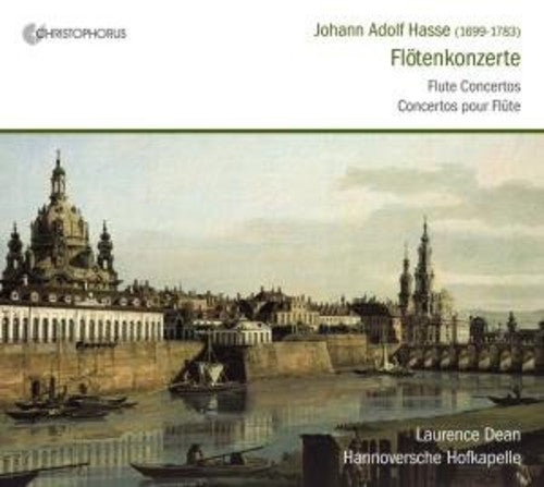 Hasse/ Dean/ Ahrens-Dean/ Hofkapelle - Flute Concertos