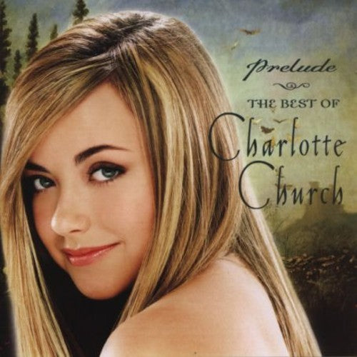 Charlotte Church - Prelude the Best of Charlott