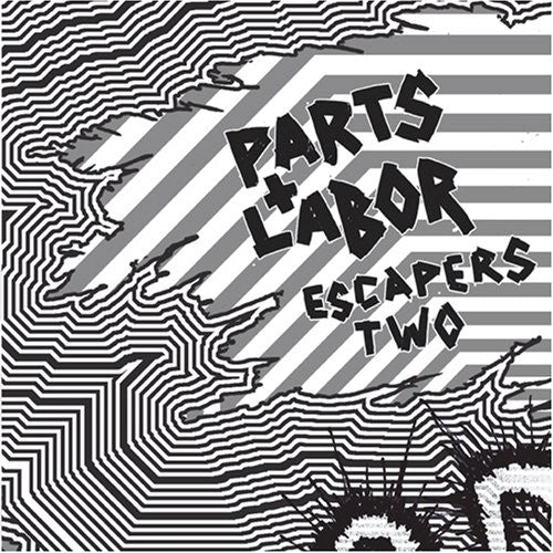 Parts & Labor - Escapers 2: Grind Pop
