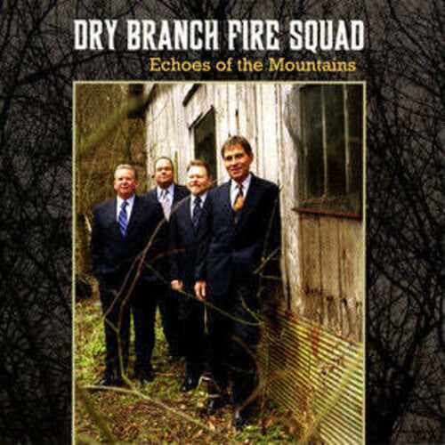 Dry Branch Fire Squad - Echoes of the Mountains