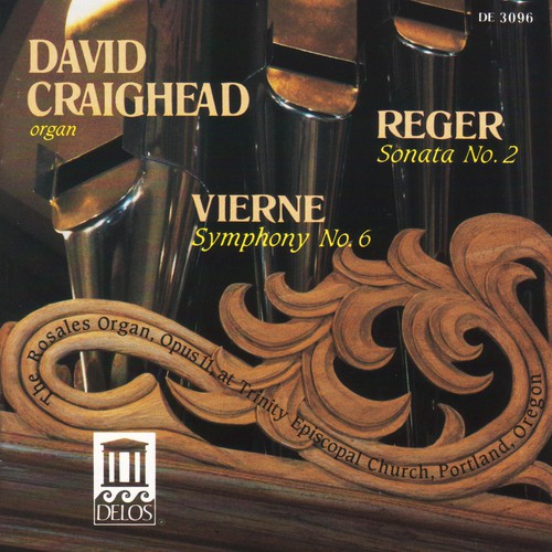 Reger/ Vierne/ Craighead - Second Sonata / Symphony 6