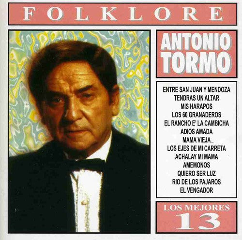 Antonio Tormo - Mejores 13: Antonio Tormo