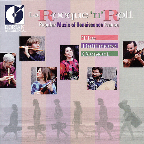 Baltimore Consort - Rocque 'N' Roll: Popular Music of Renaissance