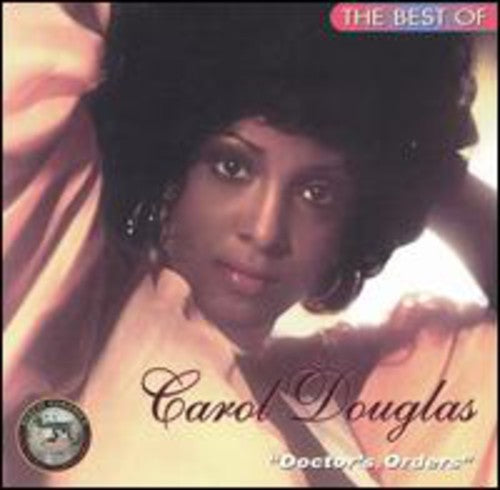 Carol Douglas - Doctor's Orders: Best of