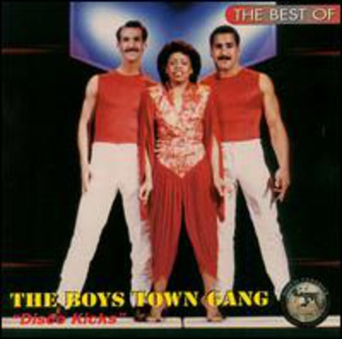 Boys Town Gang - Disco Kicks: Best of