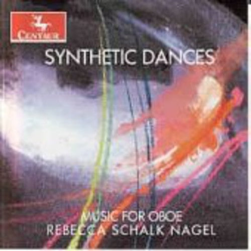 Andriessen/ Blank/ Larsen/ Valerio/ Nagel - Synthetic Dances: Music for Oboe